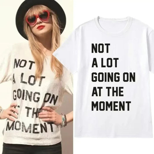 Swiftie - Not Alot Going On Tshirt