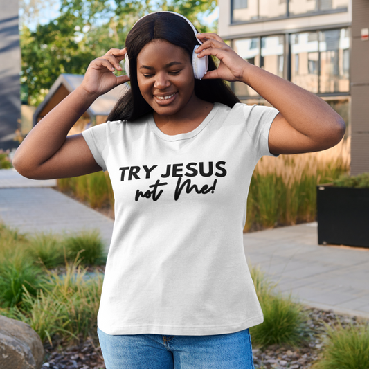 Try Jesus Not Me Christian T-Shirt